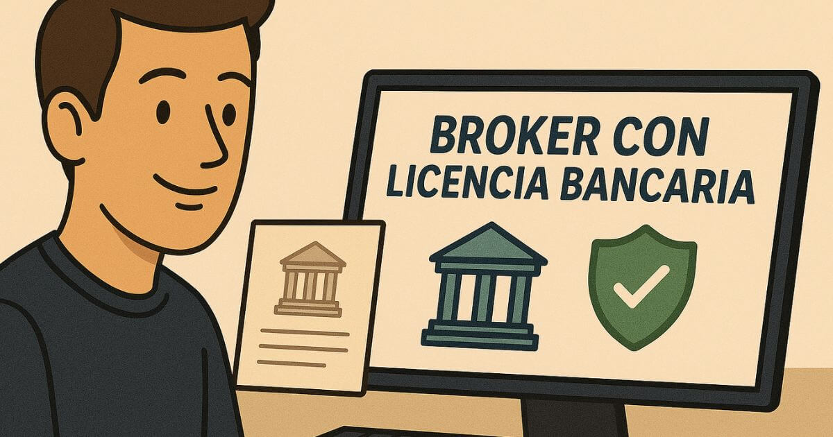 Brokers con Licencia Bancaria: ¿Es Más Seguro?